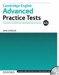 Cambridge English Advanced Practice Tests : Four Tests for the 2015 Cambridge English - Advanced Exam