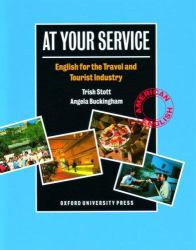 At Your Service : English for the Travel and Tourist IndustryStudent Book