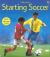 Starting Soccer