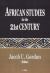 African Studies for the 21st Century