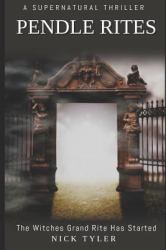 Pendle Rites : A Supernatural Thriller
