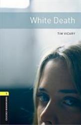 OXFORD BOOKWORMS LIBRARY 1. WHITE DEATH MP3 PACK