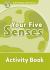 Your Five Senses : Level 3 Activity Book