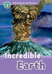 Oxford Read and Discover: Level 4 - 750 Headwords Incredible Earth Audio CD Pack