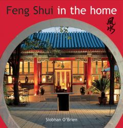 Feng Shui in the Home : Creating Harmony