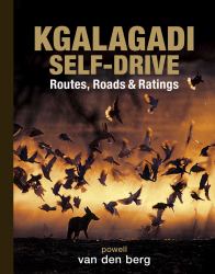 Kagalagadi Self-Drive : Routes, Roads & Ratings