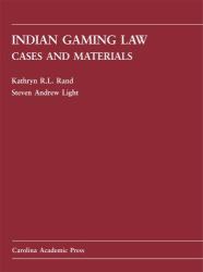 Indian Gaming Law : Cases and Materials