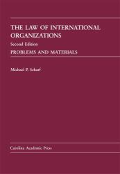 The Law of International Organizations : Problems and Materials