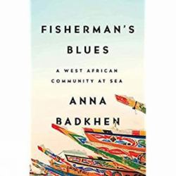 Fisherman's Blues : A West African Community at Sea