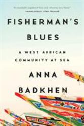 Fisherman's Blues : A West African Community at Sea