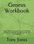 Genesis Workbook : Side-Byside Companion to Your KJV Bible Helping to Keep You Focused on What You Are Reading