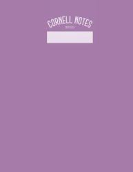 Cornell Notes : College and High School Cornell Notebook