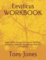 Leviticus - Workbook : Side-Byside Companion to Your KJV Bible Helping to Keep You Focused on What You Are Reading