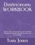 Deuteronomy Workbook : Side-Byside Companion to Your KJV Bible Helping to Keep You Focused on What You Are Reading