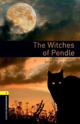 Oxford Bookworms Library: the Witches of Pendle : Level 1: 400-Word Vocabulary