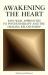Awakening the Heart : East/West Approaches to Psychotherapy and the Healing Relationship