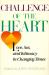 Challenge of the Heart : Love, Sex, and Intimacy in Changing Times