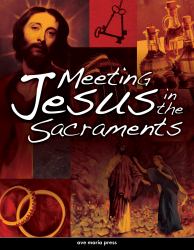 Meeting Jesus in the Sacraments : Framework Course V