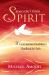 Send Out Your Spirit : A Confirmation Candidate's Handbook for Faith