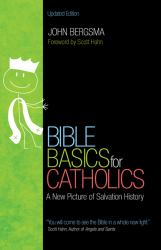 Bible Basics for Catholics : A New Picture of Salvation History