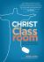 Christ in the Classroom : Lesson Planning for the Heart and Mind