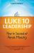 Luke 10 Leadership : How to Succeed at Parish Ministry
