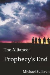 The Alliance : Prophecy's End