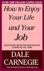 How to Enjoy Your Life and Your Job