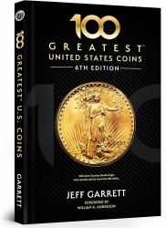 100 Greatest U. S. Coins