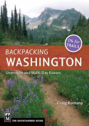 Backpacking Washington : Overnight and Multi-Day Routes