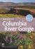 Day Hiking - Columbia River Gorge : National Scenic Area, Silver Star Scenic Area, Portland-Vancouver to the Dalles