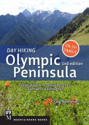 Day Hiking Olympic Peninsula : 2nd Edition