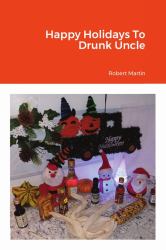 Happy Holidays to Drunk Uncle