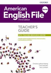 American English File : Starter: Teacher's Guide with Teacher Resource Center: Includes Photocopiable Grammer, Communicative, and Vocabulary Activities