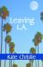 Leaving L. A.