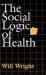 The Social Logic of Health