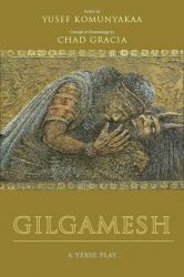 Gilgamesh : A Verse Play