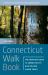 Connecticut Walk Book : The Complete Guide to Connecticut's Blue-Blazed Hiking Trails Connecticut Walk Book : The Complete Guide to Connecticut's Blue-Blazed Hiking Trails