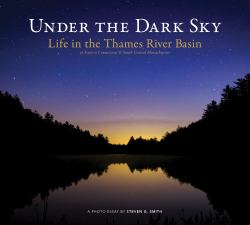 Under the Dark Sky : Life in the Thames River Basin