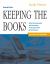 Keeping the Books : Basic Recordkeeping and Accounting for the Successful Small Business