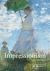 Impressionism : Masterpieces from Monet, Renoir and Other Artists Impressionism : Masterpieces from Monet, Renoir and Other Artists