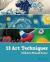 13 Art Techniques Children Should Know 13 Art Techniques Children Should Know