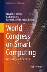 World Congress on Smart Computing : Proceedings of WCSC 2025