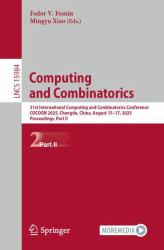 Computing and Combinatorics : 31st International Computing and Combinatorics Conference, COCOON 2025, Chengdu, China, August 15-17, 2025, Proceedings, Part II