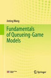 Fundamentals of Queueing-Game Models