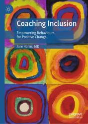 Coaching Inclusion : Empowering Behaviours for Positive Change