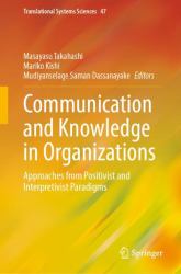 Communication and Knowledge in Organizations : Approaches from Positivist and Interpretivist Paradigms