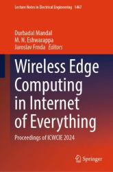 Wireless Edge Computing in Internet of Everything : Proceedings of ICWCIE 2024