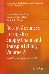 Recent Advances in Logistics, Supply Chain and Transportation, Volume 2 : Select Proceedings of ICLST 2024