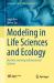 Modeling in Life Sciences and Ecology : Machine Learning and Dynamic System